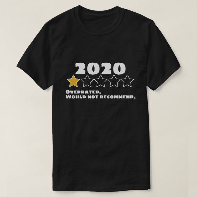 T-shirt 2020 Surévalué Ne Recommanderait Pas Une Étoile (Design devant)