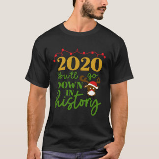 T-shirt 2020 Vous Allez Descendre Dans L'Histoire Drôle Ma