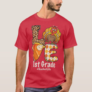 T-shirt 2021 Thanksgiving Love 1st Grade Enseignant Turqui