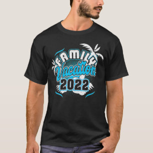 T-shirt 2022 Family Cruise Hommes Femmes Garçons Filles Vo