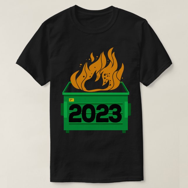 T-shirt 2023 Feu de Dumpster Tout Sucks (Design devant)