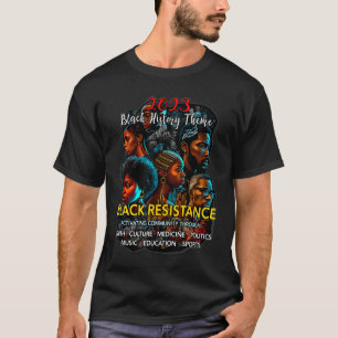 T-shirt 2023 Histoire des Noirs Thème Communauté de résist
