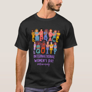 T-shirt 2023 International 'S Day Iwd Embrace Equity