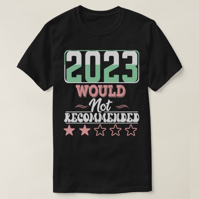 T-shirt 2023 Ne serait pas recommandé (Design devant)