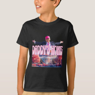 T-shirt 2024 Daddys Home Funny Trump Pink Take America Bac