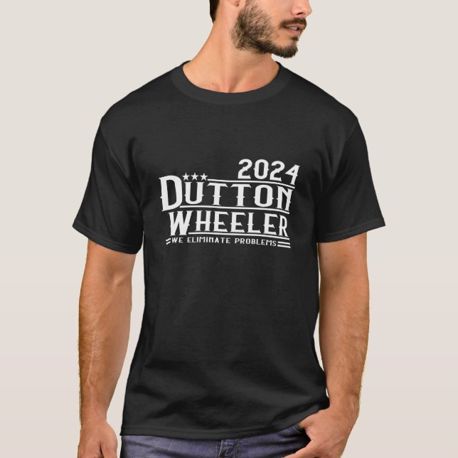 T-shirt 2024 Dutton Wheeler We Eliminate Problems Shirt, Y (Devant)