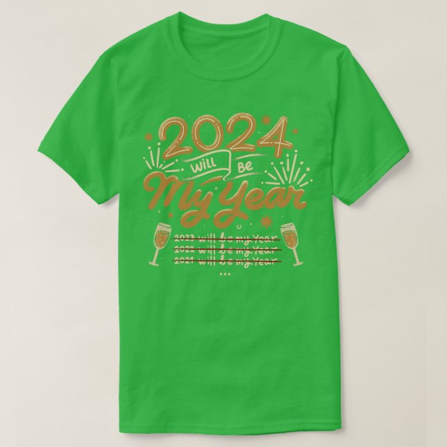 T-shirt 2024 sera mon année par Tobe Fonseca (Design devant)