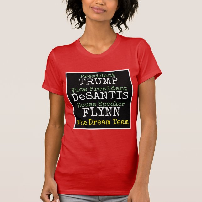 T-shirt 2024 Trump DeSantis Flynn l'équipe de rêve (Devant)