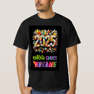 T-shirt 2025 Avec De Nouveaux Rêves
