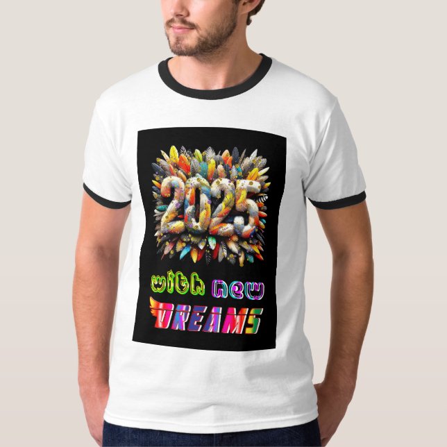 T-shirt 2025 Avec De Nouveaux Rêves (Devant)