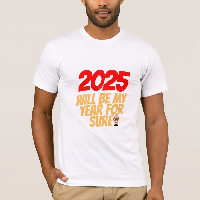 T-shirt 2025 : L'année des nouveaux débuts et de l'ambitio (Devant)