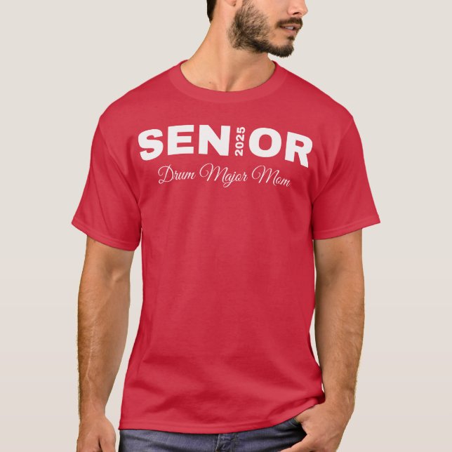 T-shirt 2025 Senior Drum Major Mom 2025 Marching Band Mom  (Devant)