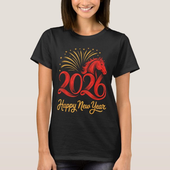 T-shirt 2026 Chinese Zodiac Horse Year Happy New Year Fire (Devant)