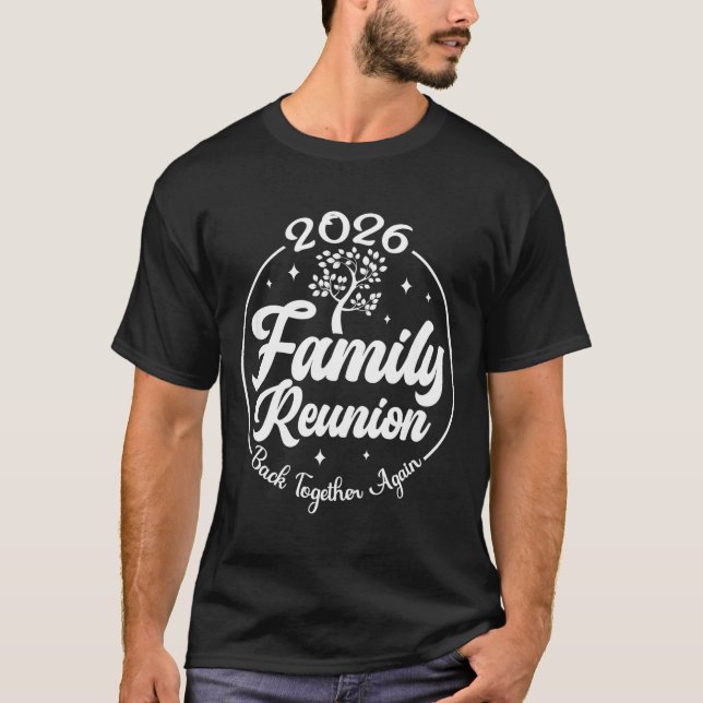 T-shirt 2026 Family Reunion Back Together Again Reunion Ma (Devant)