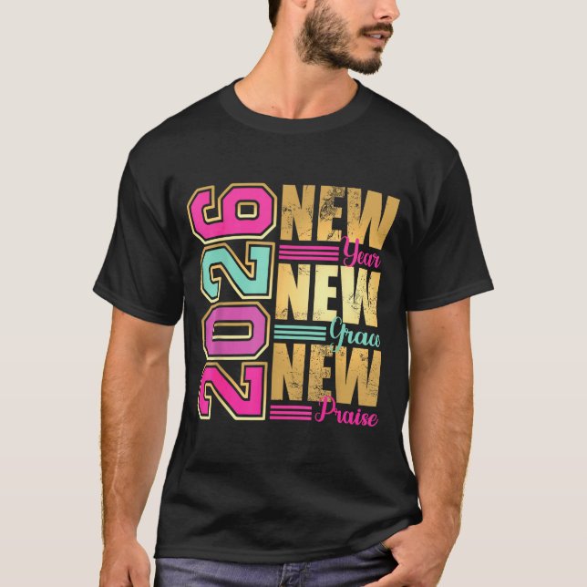 T-shirt 2026 New Year New Grace New Praise Retro Nge Desig (Devant)