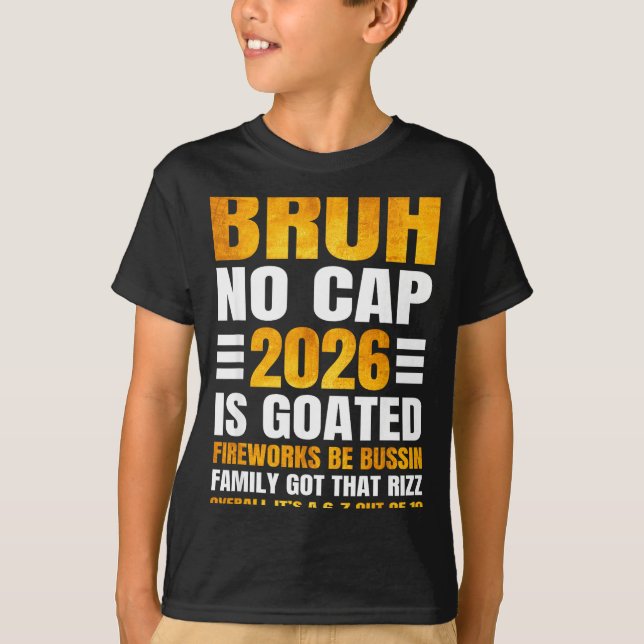 T-shirt 2026 New Year's Bruh No Cap Countdown Bussin Funny (Devant)