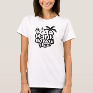T-shirt 2026 Oahu, Hawaii Vacation or Trip
