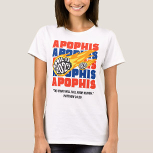 T-shirt 2029 APOPHIS Bible chrétienne Verse