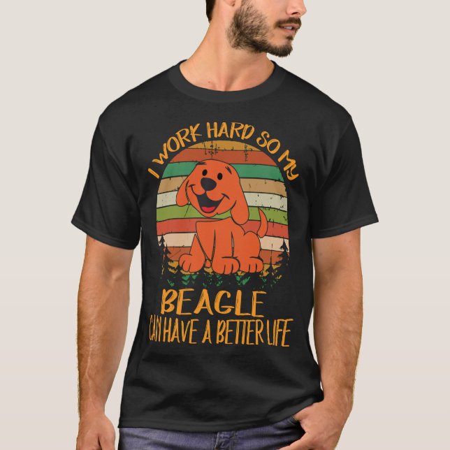 T-shirt 205 Je Travaille Dur Pour Que Mon Beagle Ait Une M (Devant)