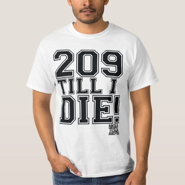 T-SHIRT 209 JUSQU'À MOI MEURS ! (Devant)