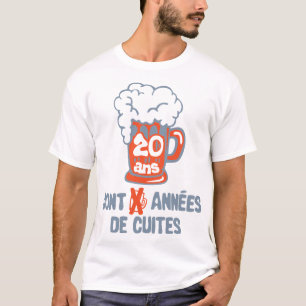 T-shirt 20 ans anniversaire cuite alcool annees humour