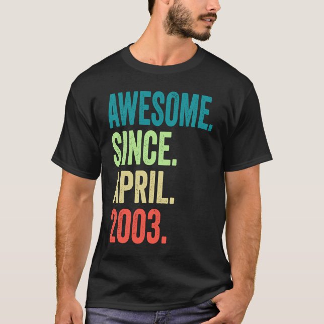 T-shirt 20 Ans Awesome Depuis Avril 2003 20e Anniversaire (Devant)