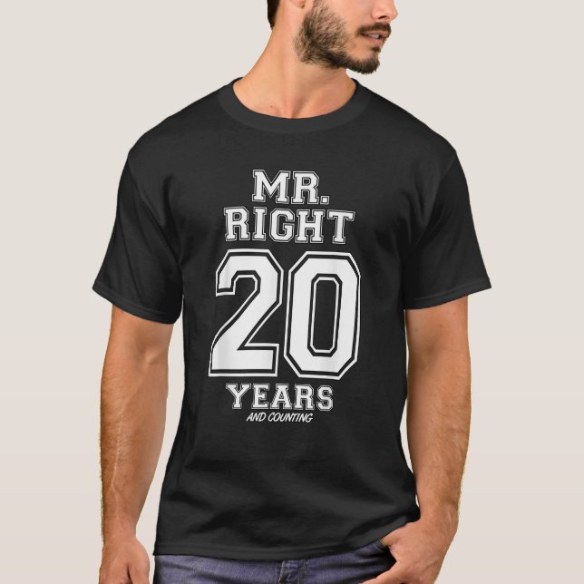 T-shirt 20 Ans D'Être M. Right Funny Couples Anniversaire (Devant)