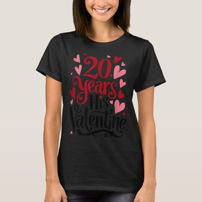T-shirt 20 Years His Valentine _ Anniversary Couples Valen (Devant)