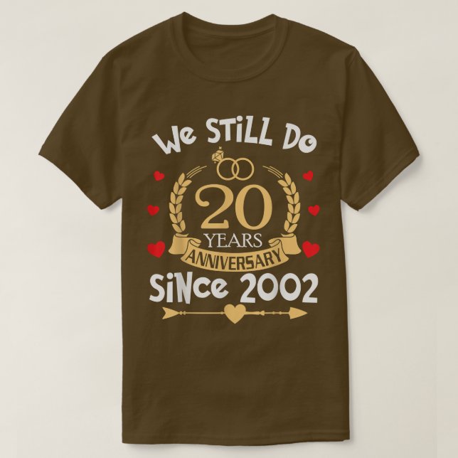 T-shirt 20e anniversaire de Mariage Nous faisons encore 20 (Design devant)