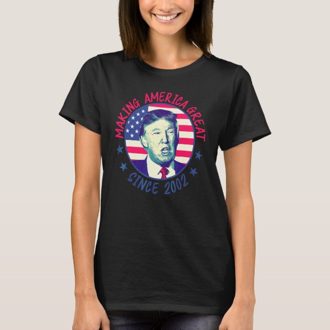 T-shirt 20th Birthday  Making America Great Since 2002 1 (Devant)