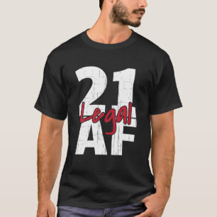 T-shirt 21 Anniversaire Fête de fête Juridique AF 21E Anni