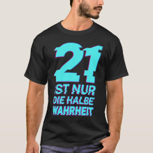T-shirt 21 est seulement la moitié de la vérité