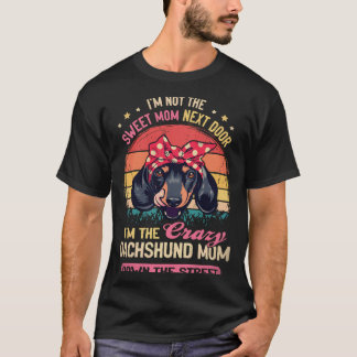 T-shirt 21 Je ne suis pas la gentille maman d'à côté, je s