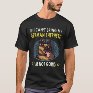 T-shirt 21 Si je ne peux pas amener mon berger allemand je