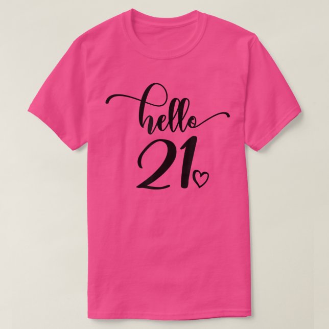 T-shirt 21e Anniversaire, Bonjour 21, Pour Les Femmes, 21  (Design devant)
