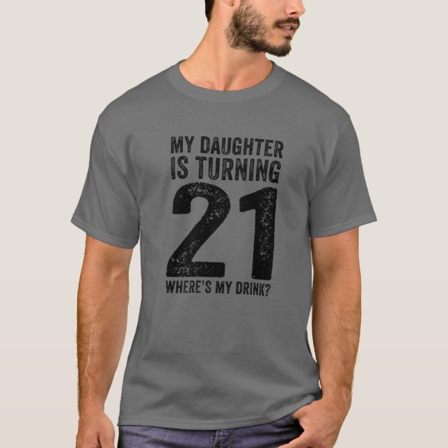 T-shirt 21St Birthday Dad Mom 21 Year Old Daughter Family (Devant)