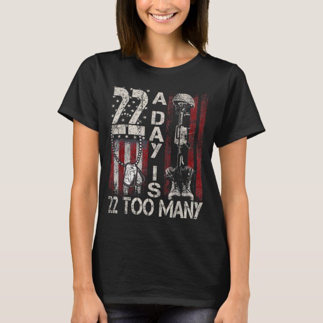 T-shirt 22 Day Is 22 Too Many Help Veterans Veteran Lives  (Devant)
