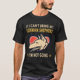 T-shirt 22 Si je ne peux pas amener mon berger allemand je