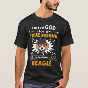 T-shirt 231 Demandé à Dieu - Véritable Ami - Un Beagle