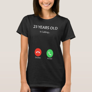 T-shirt 23 Ans L'Âge Appelle Mignonne Joyeux 23e Anniversa