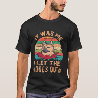 T-shirt 23 C'était moi qui ai laissé sortir les chiens She