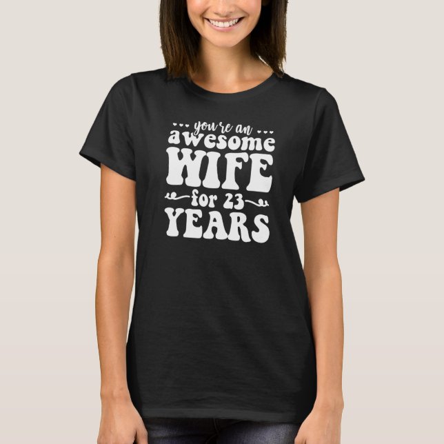 T-shirt 23e anniversaire de mariage Femme géniale pour 23e (Devant)