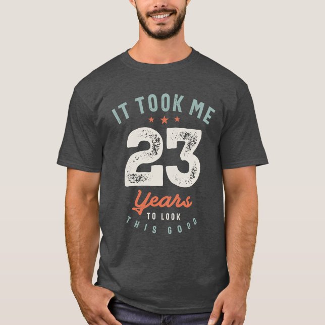T-shirt 23e anniversaire Funny 23 ans (Devant)