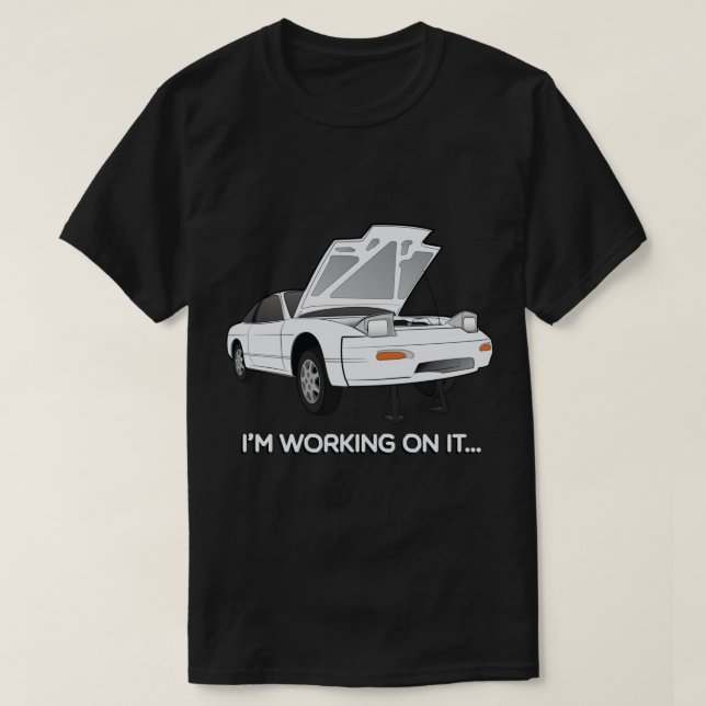 T-shirt 240sx S13 Hatch Je travaille sur le basculement gr (Design devant)