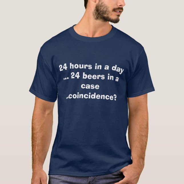 T-shirt 24 heures dans un jour… 24 bières dans un cas (Devant)