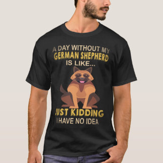 T-shirt 24 Une journée sans mon berger allemand est comme 