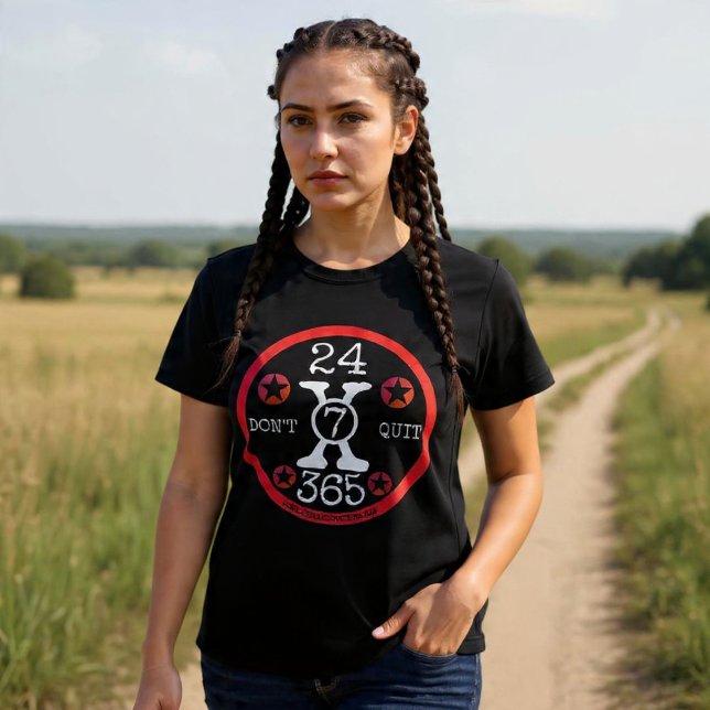 T-shirt 24X7X365 Ne quittez pas (Créateur téléchargé)