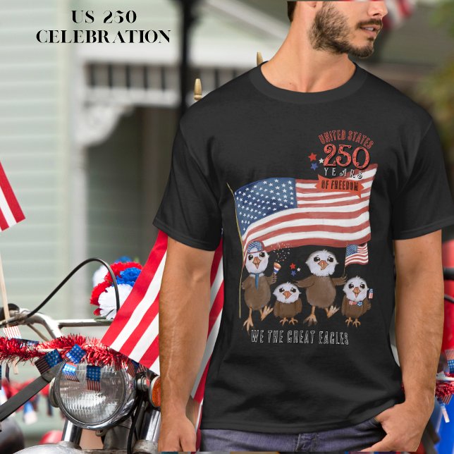 T-shirt 250 ans de liberté aux États-Unis patriotiques (Patriotic US 250 Years of Freedom Great Eagles T-Shirt)