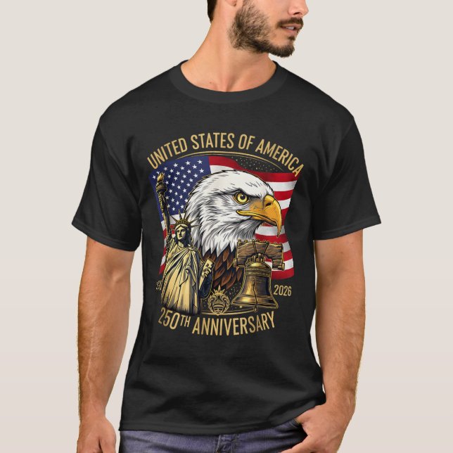 T-shirt 250 Years 1776-2026 250th Birthday Eagle Liberty B (Devant)