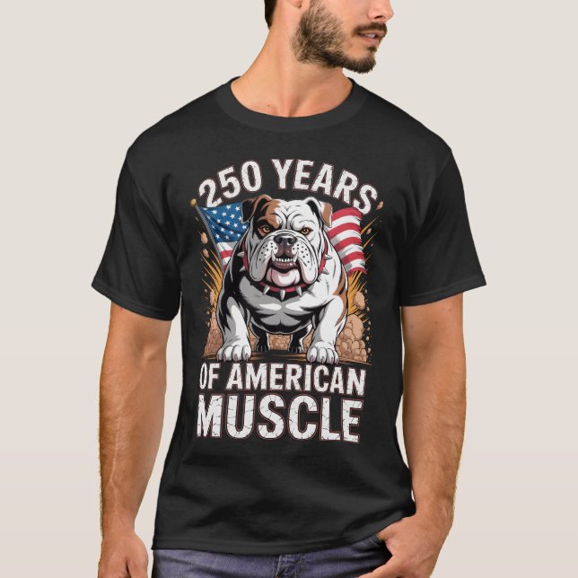T-shirt 250 Years of American Muscle Bulldog (Devant)